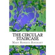 The Circular Staircase 9781507826010