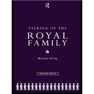 Talking of the Royal Family 9781138156043