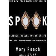 Six Feet Over Science Tackles the Afterlife 9781324036043