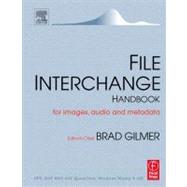File Interchange Handbook: For professional images, audio and metadata 9780240806051