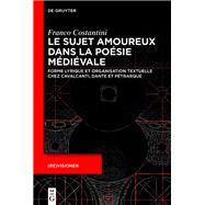 Le sujet amoureux dans la poésie médiévale 9783111626055