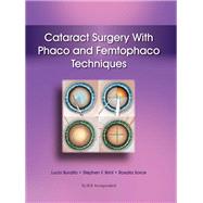 Cataract Surgery With Phaco and Femtophaco Techniques 9781617116063