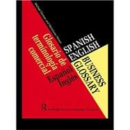 Spanish/English Business Glossary 9781138156067