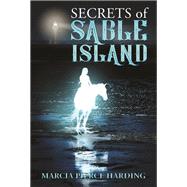 Secrets of Sable Island 9781771086080