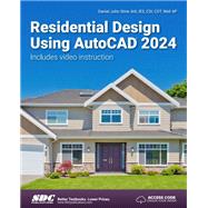 Residential Design Using AutoCAD 2024 9781630576097