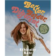 Better, Bolder, Different 9781991006097
