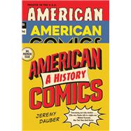 American Comics A History 9781324036098