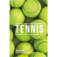 Le Migliori Ricette Di Piatti Per La Costruzione Del Muscolo Nel Tennis 9781507826102