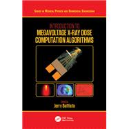 Introduction to Megavoltage X-Ray Dose Computation Algorithms 9781351676120