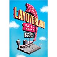 Layoverland 9781984836120