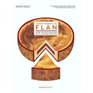 Le petit manuel du flan 9782501166126
