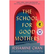 The School for Good Mothers A Novel 9781982156138