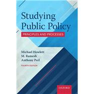 Studying Public Policy Principles and Processes 9780199026142