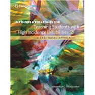 Methods and Strategies for Teaching Students with High Incidence Disabilities 9781337566155