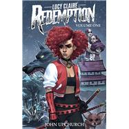 Lucy Claire - Redemption 1 9781534316164