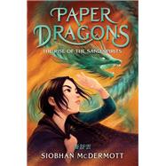 Paper Dragons #2 The Rise of the Sand Spirits 9780593706169