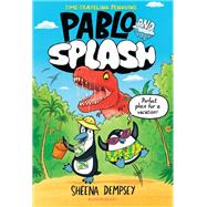 Pablo and Splash 9781547616176