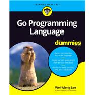 Go Programming Language For Dummies 9781119786191