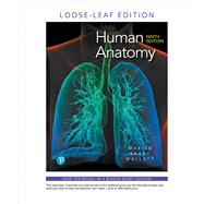 Human Anatomy, Loose-Leaf Edition 9780135206195