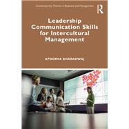 Leadership Communication Skills for Intercultural Management 9780367726195