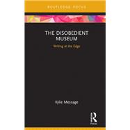 The Disobedient Museum 9780367886196