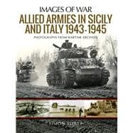 Allied Armies in Sicily and Italy, 1943–1945 9781526766205