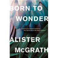Born to Wonder 9781496436207