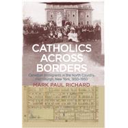 Catholics across Borders 9781438496214