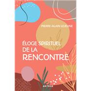 Eloge spirituel de la rencontre 9791033616214