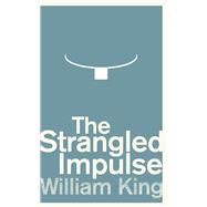 The Strangled Impulse 9781843516217