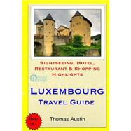 Luxembourg Travel Guide 9781505576221