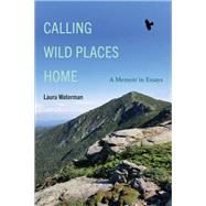 Calling Wild Places Home 9781438496245