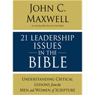 21 Leadership Issues in the Bible 9780310086246