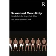 Sexualised Masculinity 9781351256254