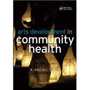Arts Development in Community Health 9781040286296