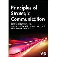 Principles of Strategic Communication 9780367426316