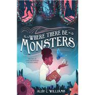 Where There Be Monsters 9781250866332
