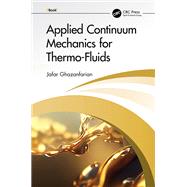 Applied Continuum Mechanics for Thermo-Fluids 9781040026359