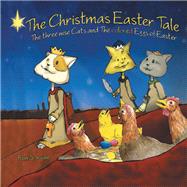 The Christmas Easter Tale 9781973686361