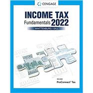 Income Tax Fundamentals 2022 (with Intuit ProConnect Tax Online) 9780357516386