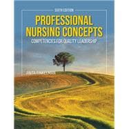Professional Nursing Concepts: Competencies for Quality Leadership 9781284296402