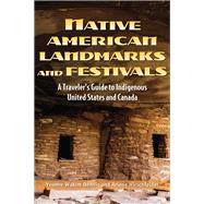 Native American Landmarks and Festivals 9781578596416