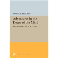 Adventures in the Deeps of the Mind 9780691656427
