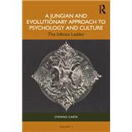 A Jungian and Evolutionary Approach to Psychology and Culture 9781003586463