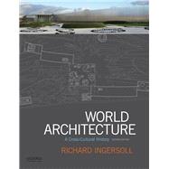 World Architecture: A Cross-Cultural History 9780190646479