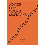 Advice for Young Musicians 9798989186501