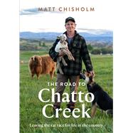 The Road to Chatto Creek 9781991006509