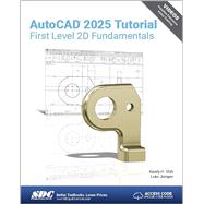 AutoCAD 2025 Tutorial First Level 2D Fundamentals 9781630576554