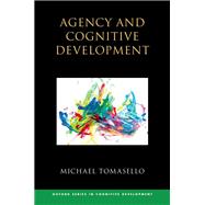 Agency and Cognitive Development 9780198896579