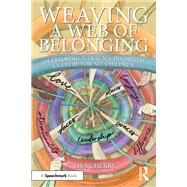 Weaving a Web of Belonging: Developing a Trauma-Informed Culture for All Children 9781003426592